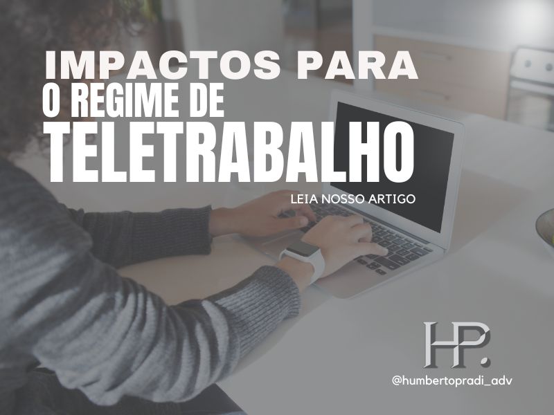 IMPACTOS PARA O REGIME DE TELETRABALHO