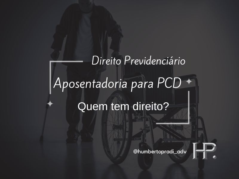 Aposentadoria para o PCD – Quem tem direito – Linkedin