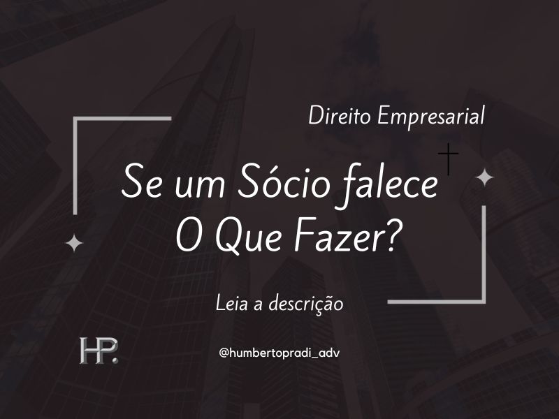 O Que Fazer em Caso de Morte de um Sócio ou Titular de uma Empresa – GMN