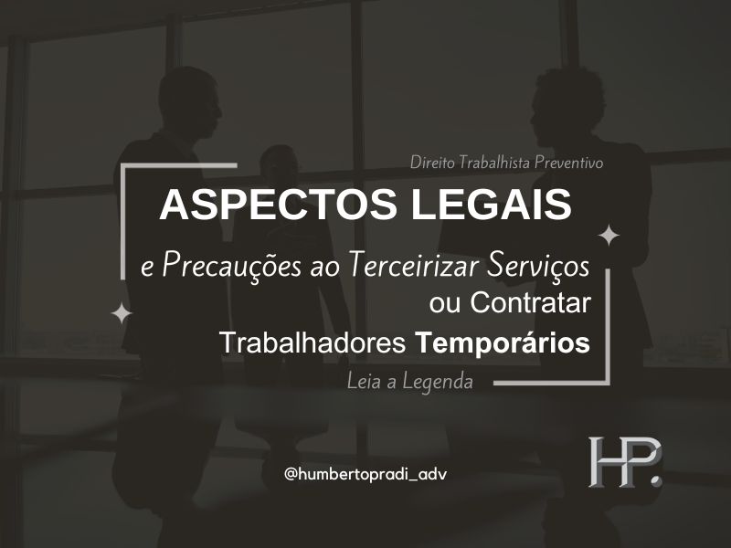 Aspectos Legais e Precauções ao Terceirizar Serviços ou Contratar Trabalhadores Temporários – GMN