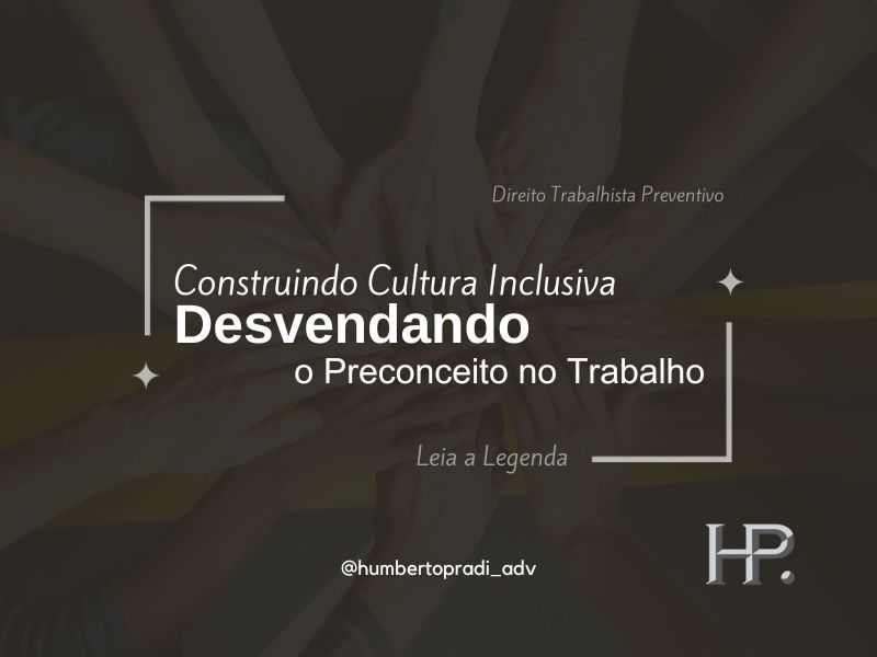 Construindo Cultura Inclusiva Desvendando o Preconceito no Trabalho – GMN