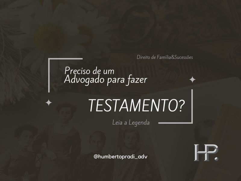 Testamentos Tipos Procedimentos e Importância – GMN