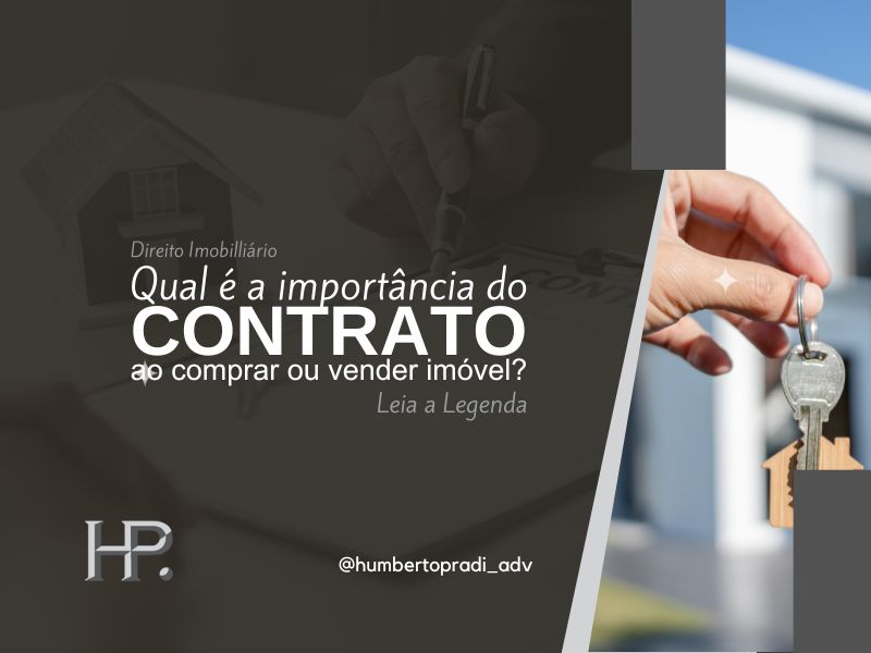 Qual a importância do contrato ao comprar ou vender imóvel –