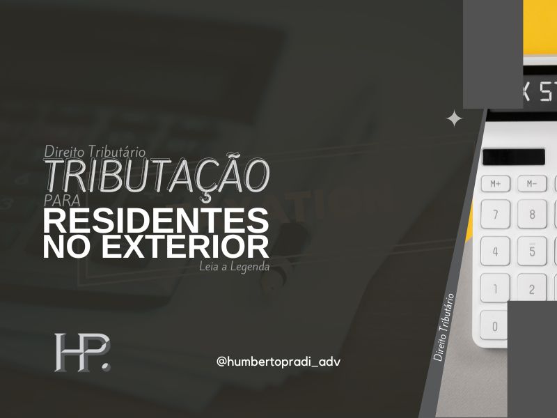 Tributação de residentes no exterior como declarar e pagar impostos sobre seus rendimentos no Brasil e no exterior – GMN