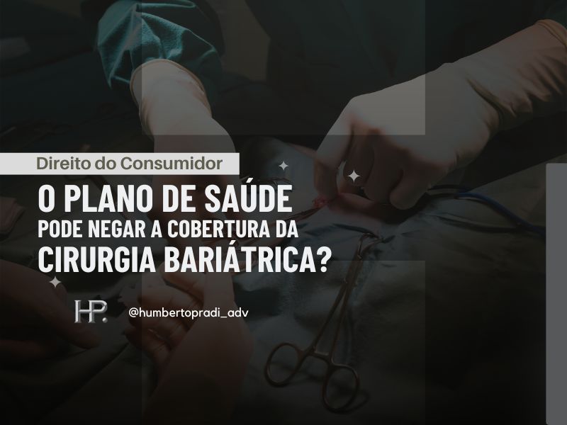 O plano de saúde pode negar a cobertura da cirurgia bariátrica