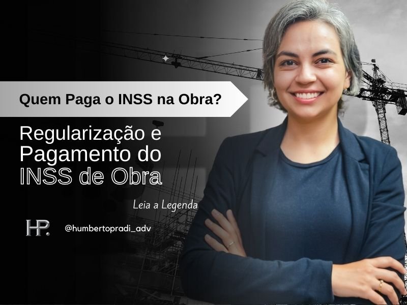 Regularização e Pagamento do INSS de Obra
